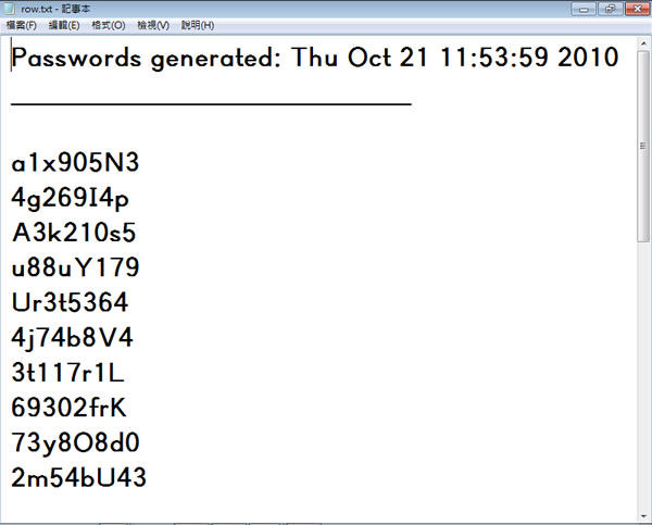 Password Generator 可自訂英文、數字及特殊符號數的密碼批次產生器並可存成文字檔(免安裝) Password Generator 可自訂英文、數字及特殊符號數的密碼批次產生器並可存成文字檔(免安裝)