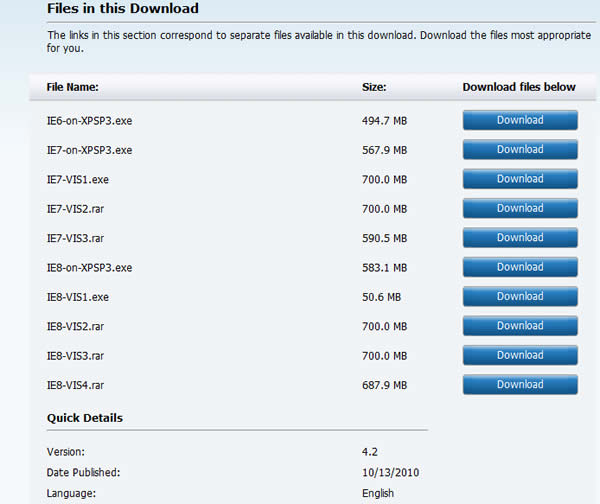 Internet Explorer Application Compatibility VPC Image 微軟免費提供 Virtual PC 上所使用已結合 IE 各種版本的 Windows XP 及 Vista 作業系統的虛擬硬碟 Internet Explorer Application Compatibility VPC Image 微軟免費提供 Virtual PC 上所使用已結合 IE 各種版本的 Windows XP 及 Vista 作業系統的虛擬硬碟